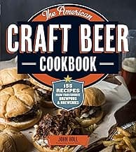 The American Craft Beer Cookbook: 155 Recipes from Your Favorite Brewpubs and Breweries image
