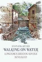 Walking on Water: London's Hidden Rivers Revealed image