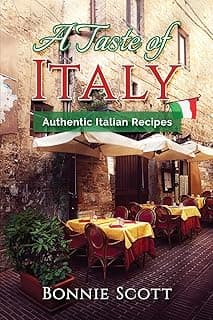 A Taste of Italy: Authentic Italian Recipes image