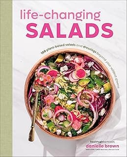 Life-Changing Salads: 100 Plant-Based Salads and Dressings Beyond Your Wildest Greens (HealthyGirl Kitchen) image