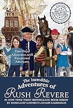 The Incredible Adventures of Rush Revere: Rush Revere and the Brave Pilgrims; Rush Revere and the First Patriots; Rush Revere and the American ... Banner; Rush Revere and the Presidency image