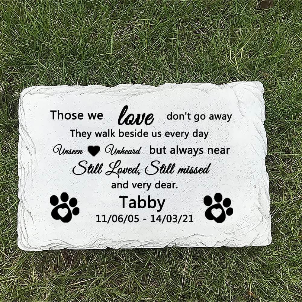 Personalised Pet Dog Garden Memorial Stone Plaque Grave Marker, Headstone for Dog Cat, Sympathy Poem - Those we Love Don't go Away and Very Dear.