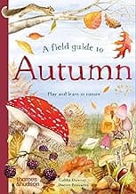 A Field Guide to Autumn: Play and Learn in Nature (Field Guide, 2)