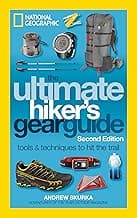 The Ultimate Hiker's Gear Guide, Second Edition: Tools and Techniques to Hit the Trail image