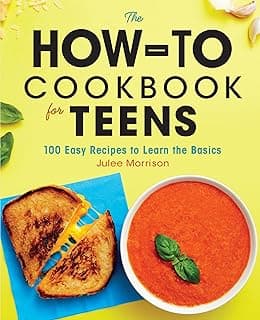 The How-To Cookbook for Teens: 100 Easy Recipes to Learn the Basics image