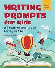 Writing Prompts for Kids: A Creative Workbook for Ages 7 to 9 image