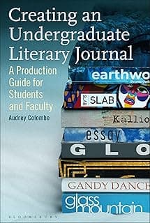 Creating an Undergraduate Literary Journal: A Production Guide for Students and Faculty image