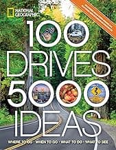 100 Drives, 5,000 Ideas: Where to Go, When to Go, What to Do, What to See image